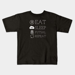 eat sleep futsal repeat Kids T-Shirt